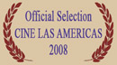 Cine Las Americas Film Festival, 2008